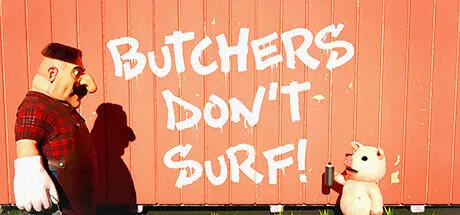 Butchers Dont Surf Build 11373840 cover art