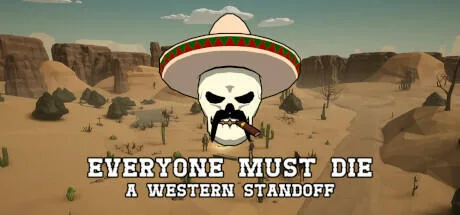 Everyone Must Die A Western Standoff Build 12557263 - TENOKE cover art