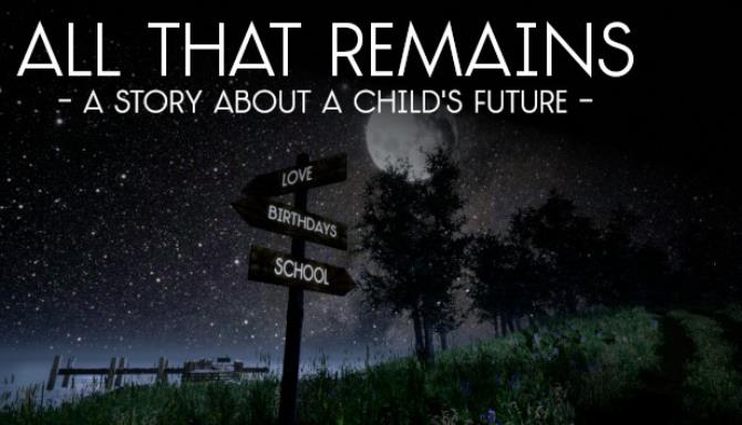 Download game All That Remains A story about a child's future v1.0 - PLAZA latest version