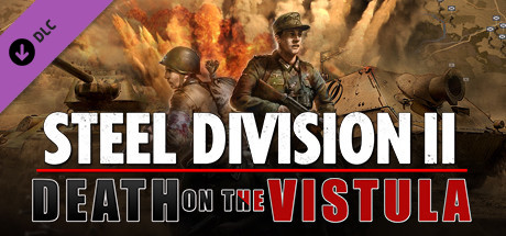 Steel Division 2 Death on the Vistula - HOODLUM cover art
