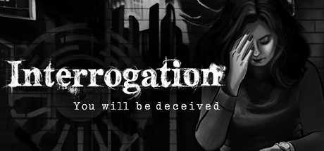 Download Interrogation You will be deceived v1.0 - PLAZA