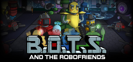 B.O.T.S. and the Robofriends - CODEX + Update v1.0.3 cover art