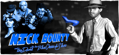 Nick Bounty and the Dame with the Blue Chewed Shoe v1.0 - PLAZA cover art