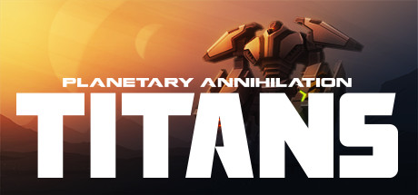 Planetary Annihilation TITANS (SKIDROW Build 18998565) cover art