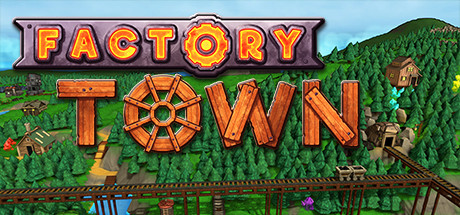 Factory Town v2.2.7 cover art
