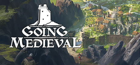 Download game Going Medieval v1.1.7g latest version