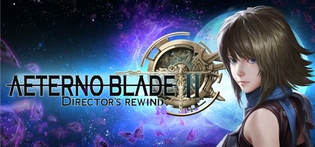 AeternoBlade 2 Directors Rewind - CODEX + Update v2.0.1 r17192 cover art