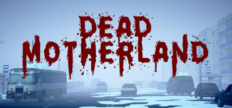 Dead Motherland Zombie Co-op v2021.04.03 - DARKSiDERS cover art