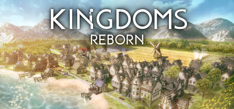 Download game Kingdoms Reborn v0.244 latest version