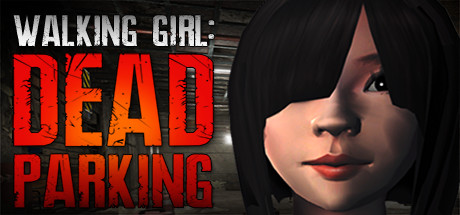 Download Walking Girl Dead Parking Build 5489305