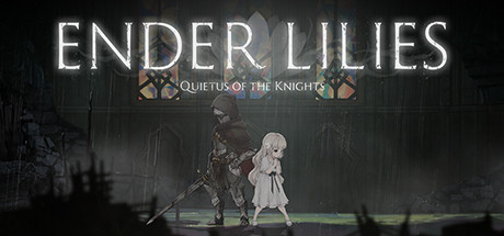 ENDER LILIES Quietus of the Knights - CODEX + Update v1.1.6 Build 8834157 cover art