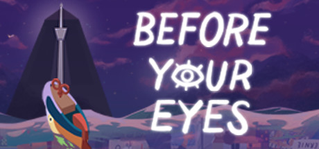 Before Your Eyes v1.2.6.2 - DARKSiDERS cover art