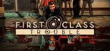 First Class Trouble v2021.04.12 cover art
