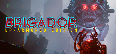 Brigador Up-Armored Edition - FLT + Update v1.62 cover art