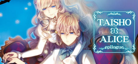 TAISHO x ALICE epilogue v1.0 - DARKSiDERS cover art