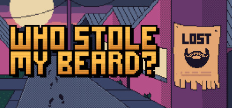 Who Stole My Beard v2021.08.09 demo cover art