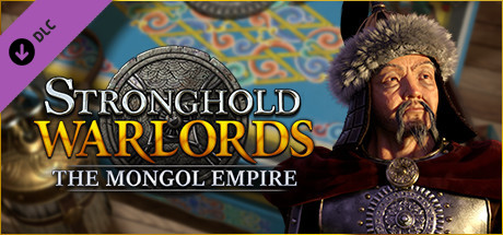 Stronghold Warlords The Mongol Empire - CODEX + Update v1.8.23206 cover art