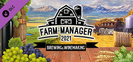 Farm Manager 2021 Brewing and Winemaking Build 7292416 - CODEX cover art