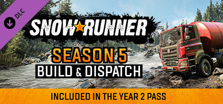 SnowRunner Season 5 Build and Dispatch - CODEX + Update v15.1 cover art