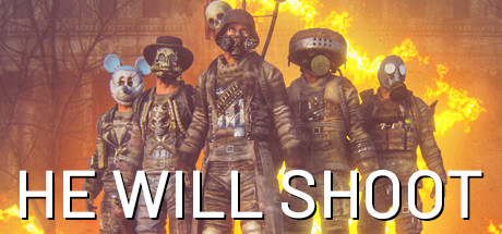He Will Shoot Build 7706364 - SKIDROW cover art