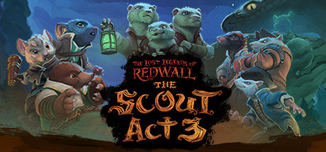 The Lost Legends of Redwall The Scout Act 3 v1.0 - CODEX cover art