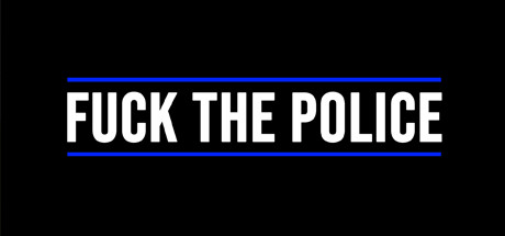 Fuck The Police v1.0 - SKIDROW cover art