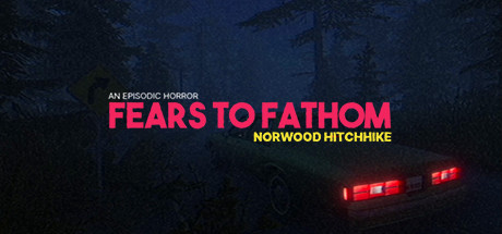 Fears to Fathom Norwood Hitchhike v1.0 - PLAZA cover art