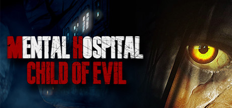 Mental Hospital Child of Evil v1.0 - PLAZA cover art