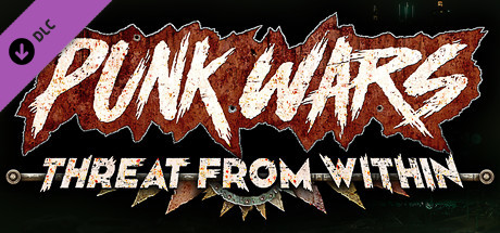 Punk Wars Threat From Within REPACK v1.2.0 - SKIDROW cover art