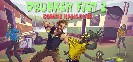 Drunken Fist 2 Zombie Hangover Build 8755561 - TiNYiSO cover art