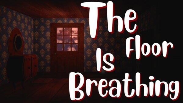 The Floor is Breathing v2022.07.23 cover art