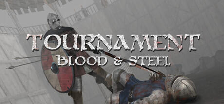 Tournament Blood and Steel v1.0 Build 9401795 - Goldberg cover art