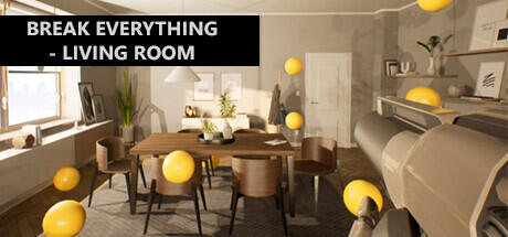 Break Everything Living room v1.0 Build 10352500 cover art