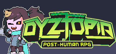 Dyztopia Post Human RPG v1.0 Build 10329003 cover art