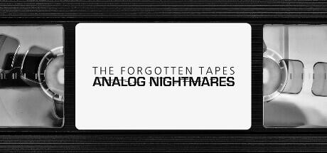 The Forgotten Tapes Analog Nightmares v1.0 cover art