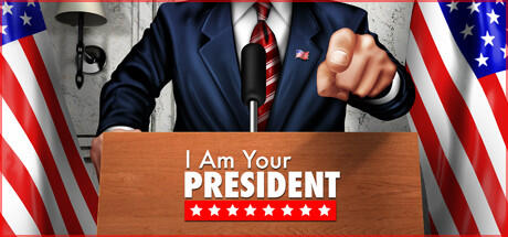 I Am Your President Build 11209347 - SKIDROW + Prove Yourself DLC cover art