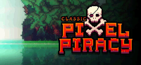 Pixel Piracy v1.2.33 (TENOKE RELEASE) cover art