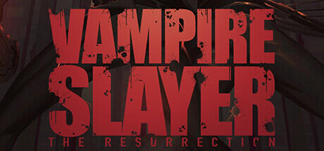 Vampire Slayer The Resurrection Build 10523573 cover art