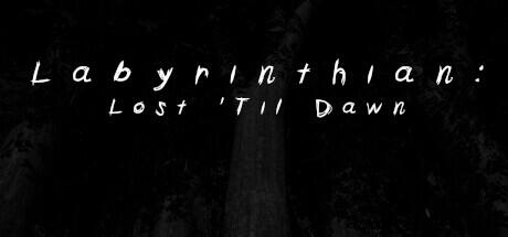 Labyrinthian Lost Til Dawn Build 10464980 cover art