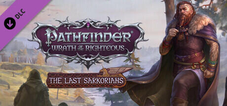 Pathfinder Wrath of the Righteous The Last Sarkorians v2.1.0u - FLT cover art