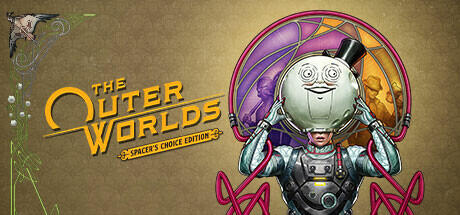 The Outer Worlds Spacers Choice Edition v1.6411 cover art