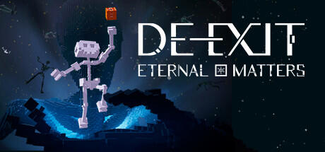 Download DE EXIT Eternal Matters Build 10621931 - FLT