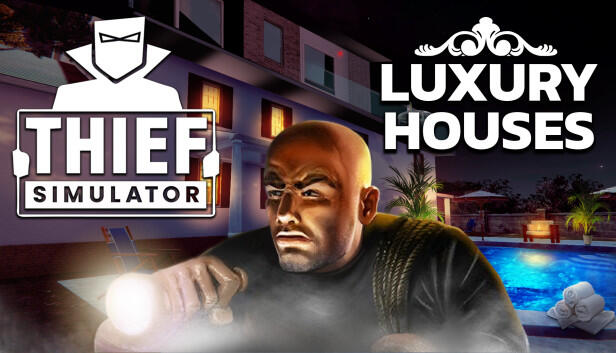 Thief Simulator Luxury Houses v1.7 cover art
