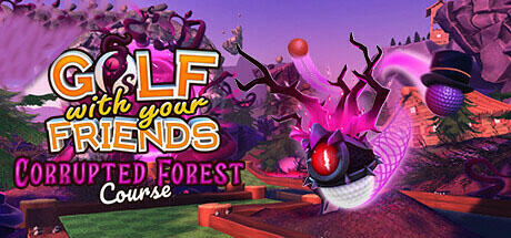 Golf With Your Friends Corrupted Forest Course Build 11145867 - SKIDROW cover art