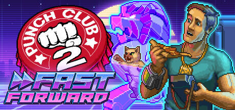 Punch Club 2 Fast Forward (RUNE RELEASE): Update v1.108 + Iron Fist DLC cover art