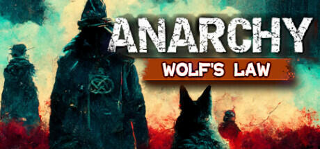 Anarchy Wolfs law v0.9.978.1712 (TENOKE RELEASE) + Update's cover art