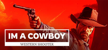 Im a cowboy Western Shooter Build 11380012 cover art