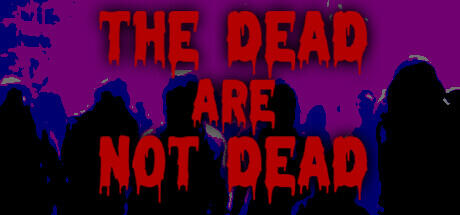 The Dead are Not Dead Build 11382986 cover art