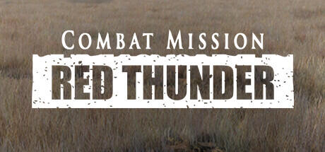 Combat Mission Red Thunder Build 11458900 - SKIDROW cover art