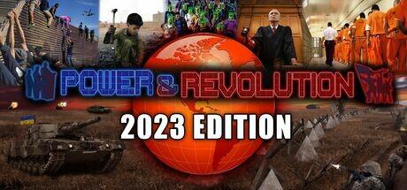 Power and Revolution 2023 Edition Build 11719454 cover art